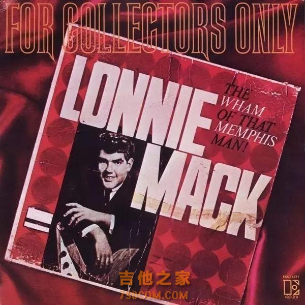 吉他名人堂：Lonnie Mack吉他英雄中的吉他英雄