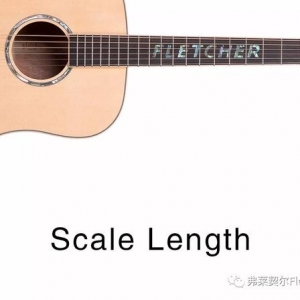 干货｜了解吉他的Scale Length（有效弦长）对吉他选购至关重要 ... ...